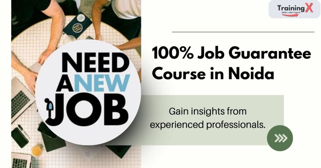 100% Job Guarantee Course in Noida